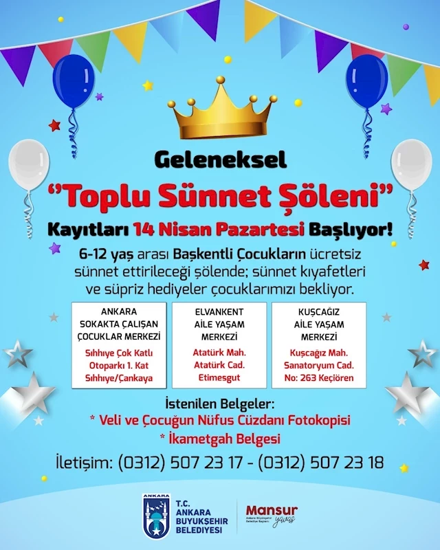 ANKARA BÜYÜKŞEHİR BELEDİYESİNİN GELENEKSEL ‘TOPLU SÜNNET ŞÖLENİ’ İÇİN KAYITLAR BAŞLIYOR
