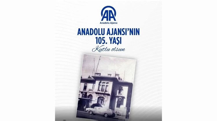BAŞKANIMIZ, ANADOLU AJANSI’NIN 105. KURULUŞ YIL DÖNÜMÜNÜ KUTLADI